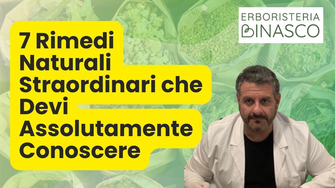 7 Rimedi Naturali Straordinari che Devi Assolutamente Conoscere: Scopri i Segreti dell'Erboristeria Binasco!